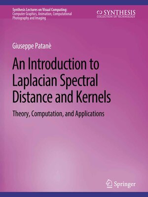 cover image of An Introduction to Laplacian Spectral Distances and Kernels